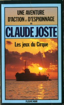 FLEUVE NOIR Espionnage n° 1693 - Claude JOSTE - Les Jeux du cirque