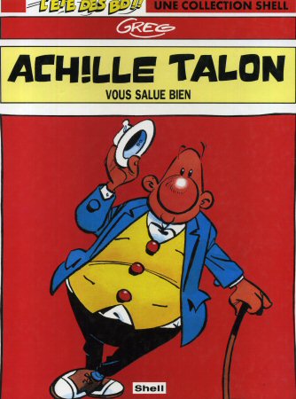 ACHILLE TALON - GREG - Achille Talon vous salue bien - Shell l'été des BD - 1