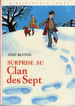 HACHETTE Bibliothèque Rose - Le Clan des Sept - Enid BLYTON - Surprise au Clan des Sept