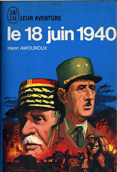Geschiedenis - Henri AMOUROUX - Le 18 juin 1940