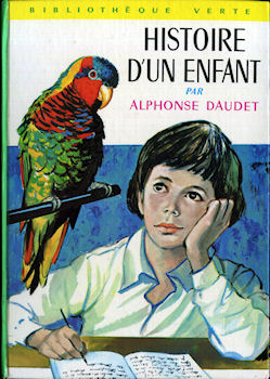 Hachette Bibliothèque Verte - Alphonse DAUDET - Histoire d'un enfant (Le Petit Chose)