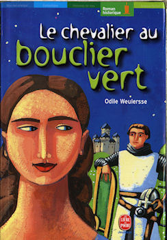 Livre de Poche jeunesse n° 320 - Odile WEULERSSE - Le Chevalier au bouclier vert