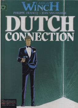 LARGO WINCH n° 6 - Philippe FRANCQ - Dutch Connection