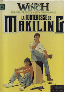 LARGO WINCH n° 7 - Philippe FRANCQ - La Forteresse de Makiling