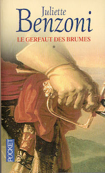 Pocket/Presses Pocket n° 11316 - Juliette BENZONI - Le Gerfaut des brumes - 1 - Le Gerfaut