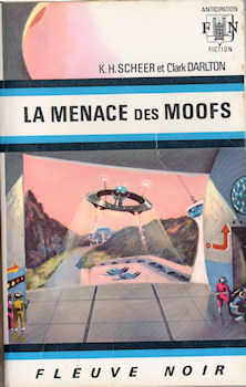 FLEUVE NOIR Anticipation blanc/bleu n° 421 - Karl-Herbert SCHEER & Clark DARLTON - Perry Rhodan - 17 - La Menace des Moofs