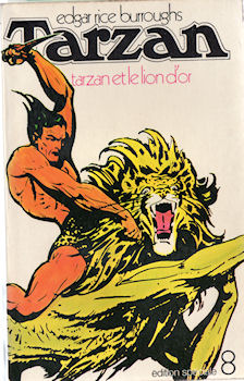 ÉDITION SPÉCIALE E. R. Burroughs - Tarzan n° 8 - Edgar Rice BURROUGHS - Tarzan et le lion d'or