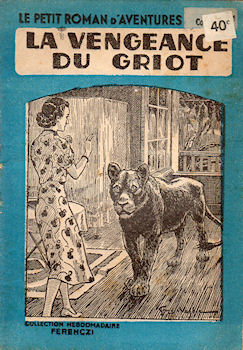 Ferenczi Le Petit roman d'aventures n° 69 - Maurice de MOULINS - La Vengeance du Griot