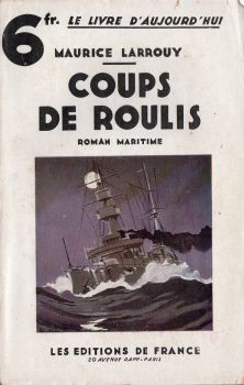 Éditions de France - Maurice LARROUY - Coups de roulis