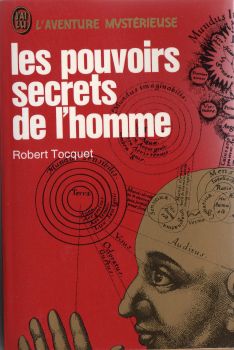 J'AI LU L'Aventure mystérieuse n° 273 - Robert TOCQUET - Les Pouvoirs secrets de l'homme