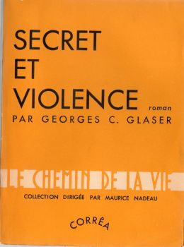 Corrêa - Georges C. GLASER - Secret et violence