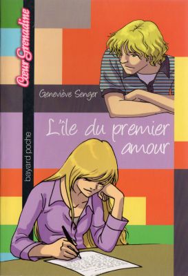 Bayard Poche/Coeur grenadine n° 354 - Geneviève SENGER - L'Île du premier amour