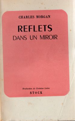 Stock - Charles MORGAN - Reflets dans un miroir