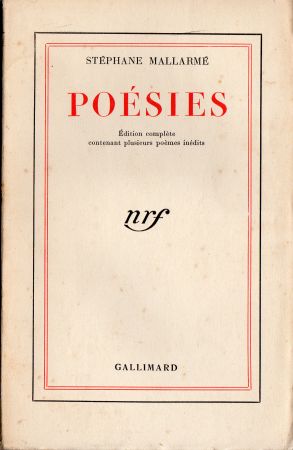 Gallimard nrf - Stéphane MALLARMÉ - Poésies - Édition complète contenant plusieurs poèmes inédits