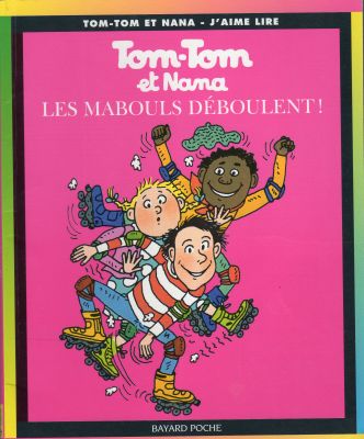 Bayard Poche/Tom-Tom et Nana n° 25 - Évelyne REBERG & Jacqueline COHEN - Tom-Tom et Nana - Les Mabouls déboulent !
