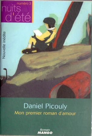 Mango - Daniel PICOULY - Nuits d'été - 3 - Mon premier roman d'amour