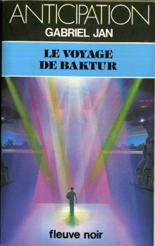 FLEUVE NOIR Anticipation 562-2001 n° 1153 - Gabriel JAN - Le Voyage de Baktur