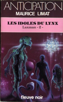 FLEUVE NOIR Anticipation 562-2001 n° 1345 - Maurice LIMAT - Luxman - 2 - Les Idoles du Lynx