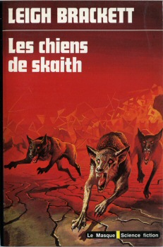 LIBRAIRIE DES CHAMPS-ÉLYSÉES Le Masque Science-Fiction n° 63 - Leigh BRACKETT - Les Chiens de Skaith - Skaith - 2