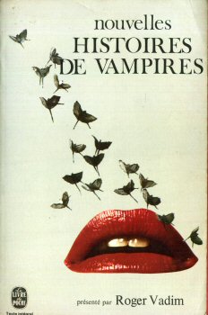 LIVRE DE POCHE Hors collection n° 3331 - ANTHOLOGIE - Roger Vadim présente : Nouvelles histoires de vampires