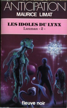 FLEUVE NOIR Anticipation 562-2001 n° 1345 - Maurice LIMAT - Luxman - 2 - Les Idoles du Lynx