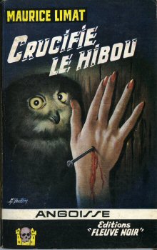FLEUVE NOIR Angoisse n° 81 - Maurice LIMAT - Crucifié le hibou
