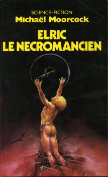 POCKET Science-Fiction/Fantasy n° 5170 - Michael MOORCOCK - Elric - 4 - Elric le Nécromancien