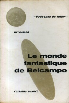 DENOËL Présence du Futur n° 67 - BELCAMPO - Le Monde fantastique de Belcampo