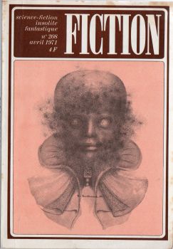 FICTION n° 208 -  - Fiction n° 208 - avril 1971