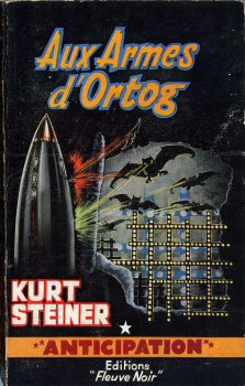 FLEUVE NOIR Anticipation fusée Brantonne n° 155 - Kurt STEINER - Aux Armes d'Ortog