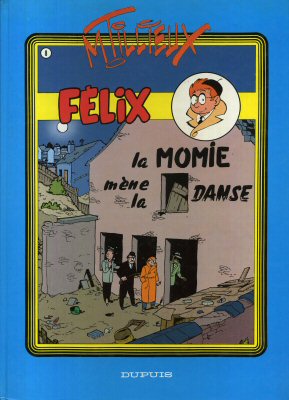 FÉLIX n° 8 - Maurice TILLIEUX - La Momie mène la danse - Félix enseigne le judo/Cette sacrée publicité/La Momie mène la danse