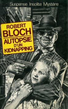 NOUVELLES ÉDITIONS OSWALD (NÉO) n° 148 - Robert BLOCH - Autopsie d'un kidnapping