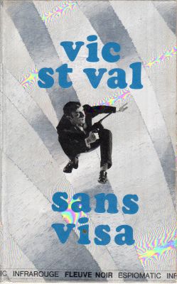 FLEUVE NOIR Espiomatic n° 3 - VIC ST VAL - Vic St Val sans visa