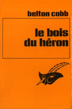 LIBRAIRIE DES CHAMPS-ÉLYSÉES Le Masque n° 1177 - Belton COBB - Le Bois du Héron