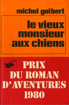LIBRAIRIE DES CHAMPS-ÉLYSÉES Le Masque n° 1610 - Michel GUIBERT - Le Vieux monsieur aux chiens