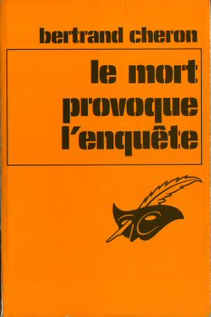 LIBRAIRIE DES CHAMPS-ÉLYSÉES Le Masque n° 1397 - Bertrand CHERON - Le Mort provoque l'enquête