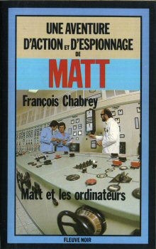 FLEUVE NOIR Espionnage n° 1625 - François CHABREY - Matt et les ordinateurs