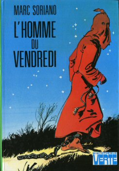 Hachette Bibliothèque Verte - Marc SORIANO - L'Homme du vendredi