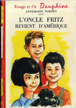 G.P. Dauphine n° 228 - Annemarie NORDEN - L'Oncle Fritz revient d'Amérique