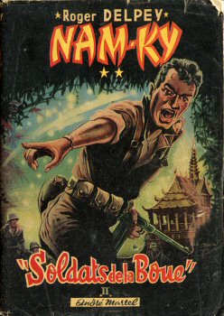 Geschiedenis - Roger DELPEY - Nam-Ky (Soldats de la boue, tome 2)