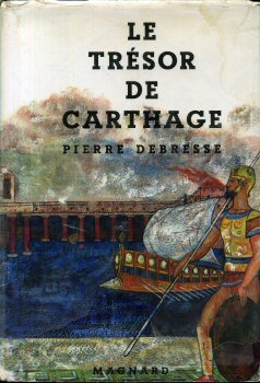 Magnard - Pierre DEBRESSE - Le Trésor de Carthage