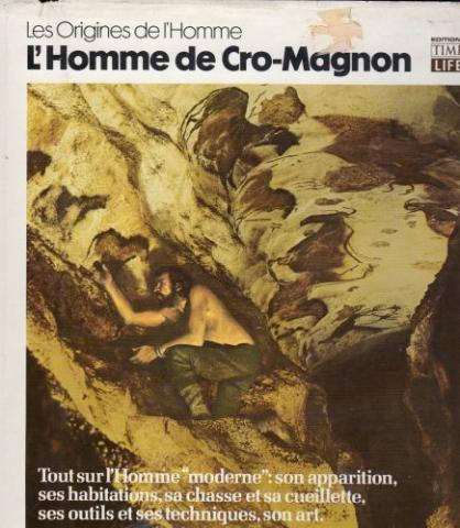 Geschiedenis - Tom PRIDEAUX & COLLECTIF - Les Origines de l'Homme - L'Homme de Cro-Magnon