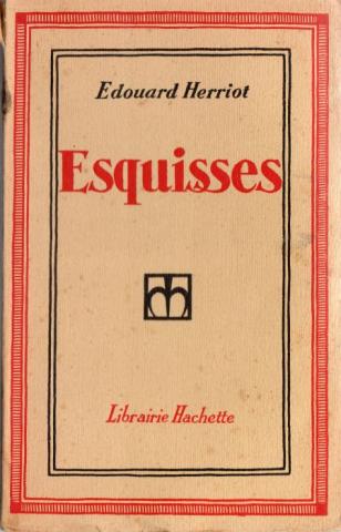 Vakbonden, maatschappij, politiek, media - Édouard HERRIOT - Esquisses