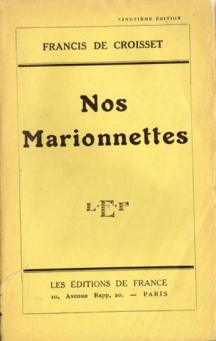 Éditions de France - Francis de CROISSET - Nos marionnettes