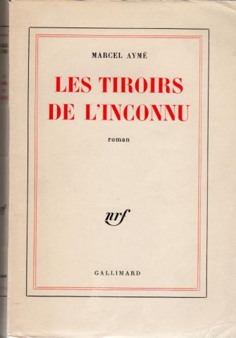 GALLIMARD NRF - Marcel AYMÉ - Les Tiroirs de l'inconnu
