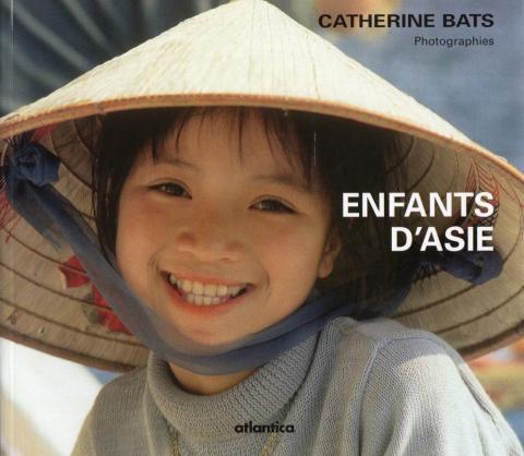 Geografie, reizen - Wereld - Catherine BATS - Enfants d'Asie