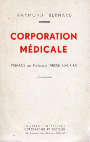 Geneeskunde - Raymond BERNARD - Corporation médicale