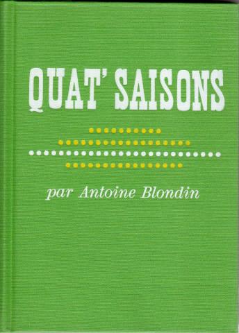 Cercle du Nouveau Livre - Antoine BLONDIN - Quat'saisons
