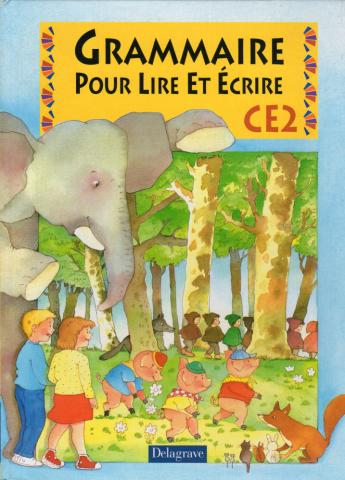 Livres scolaires - Français - Roberte TOMASSONE & Claudine LEU-SIMON - Grammaire pour lire et écrire - CE2