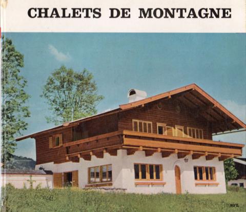 Toerisme en vrije tijd -  - Chalets de montagne